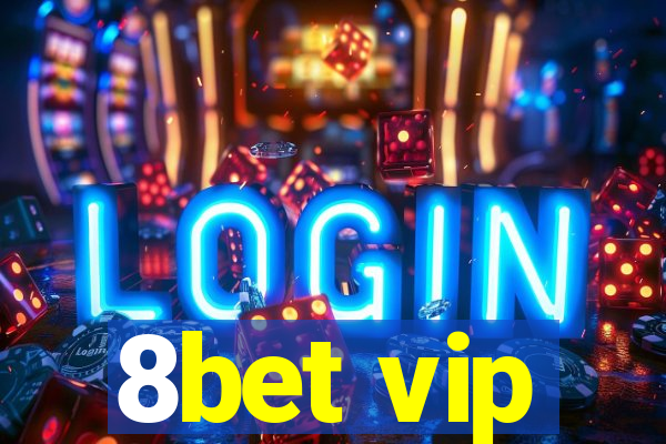 8bet vip